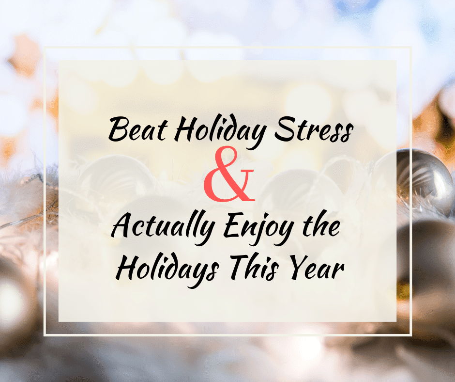 tips for beating holiday stress