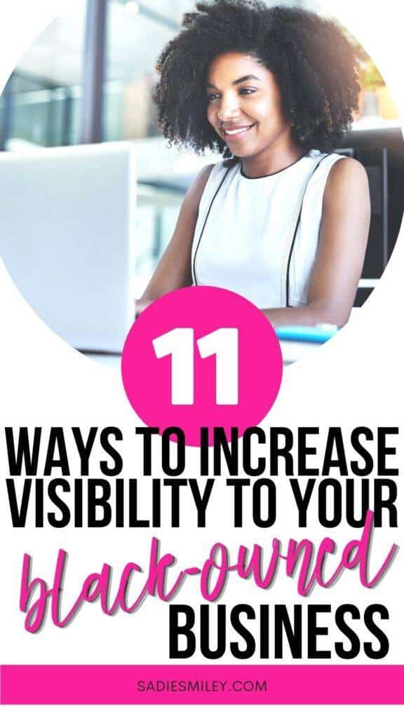 11 Ways to Increase Visibility to Your Black-Owned Business Sadie Smiley