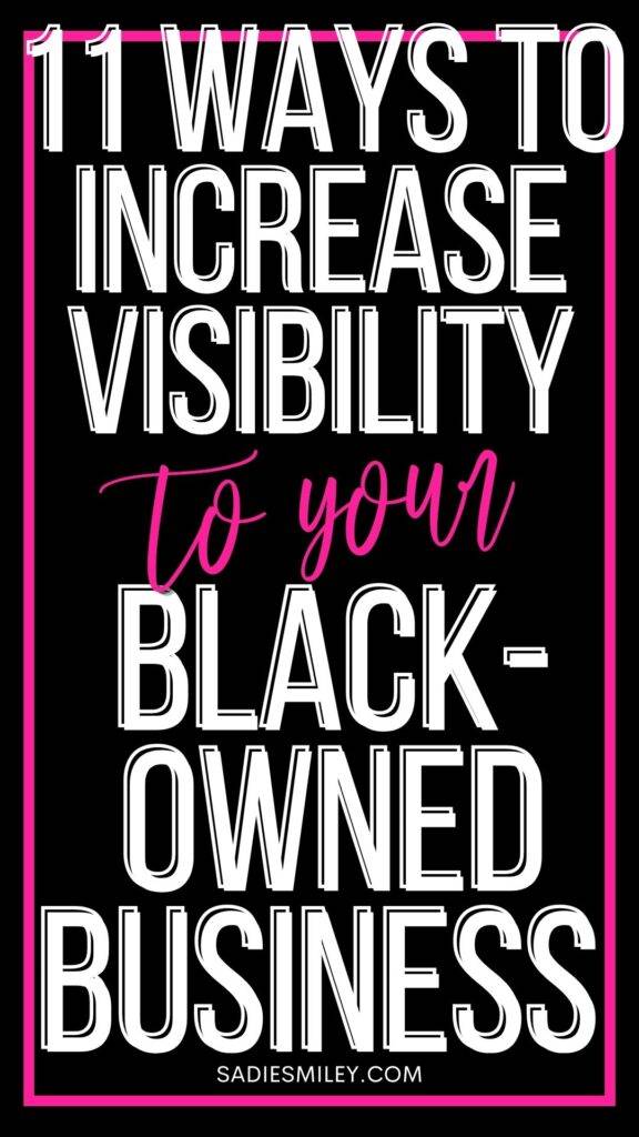 Sadie Smiley 11 Ways to Increase Visibility to Your Black-Owned Business