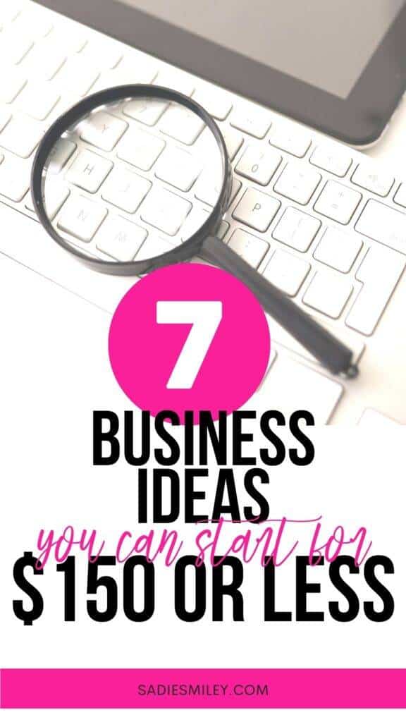 Sadie Smiley 7 Business Ideas You Can Start For $50 or Less
