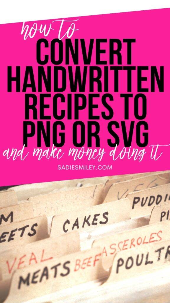 Sadie Smiley How to Convert Handwritten Recipes to a PNG or SVG