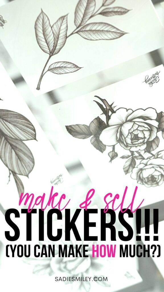 Sadie Smiley Make & Sell Stickers!!! (You Can Make How Much_)