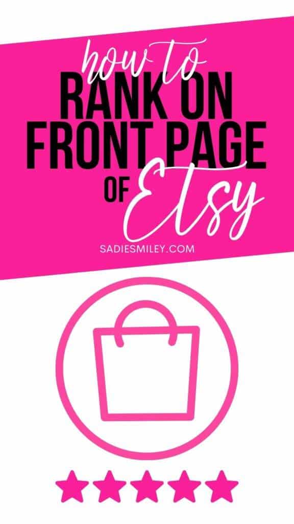 Sadie Smiley How to Rank On Front Page of Etsy
