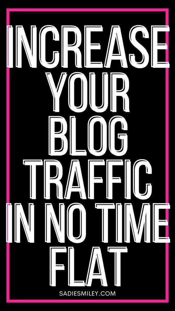 Sadie Smiley Increase Your Blog Traffic In No Time Flat