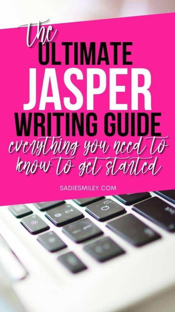 The Ultimate Jasper Writing Guide _ Everything You Need to Get Started Pin
