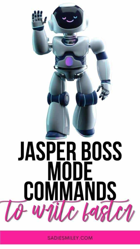Jasper Boss Mode Commands to Help You Write Faster Sadie Smiley