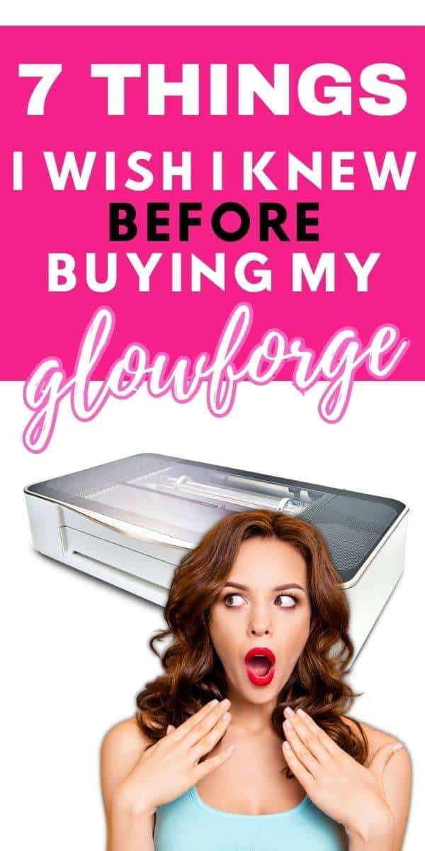 7 Things I Wish I Knew Before Buying a Glowforge