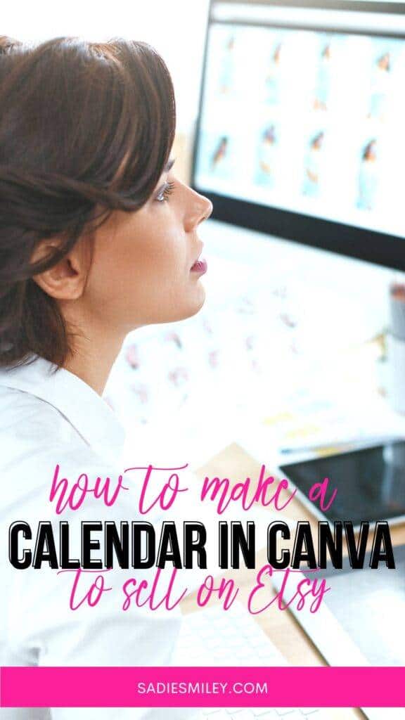 How to Make a Calendar in Canva to Sell on Etsy Sadie Smiley