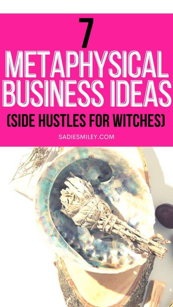 7 Metaphysical Business Ideas (side hustle for witches) Sadie Smiley