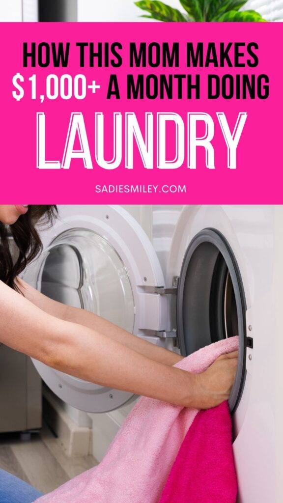 How This Mom Makes $1,000+ a Month Doing Laundry Pin