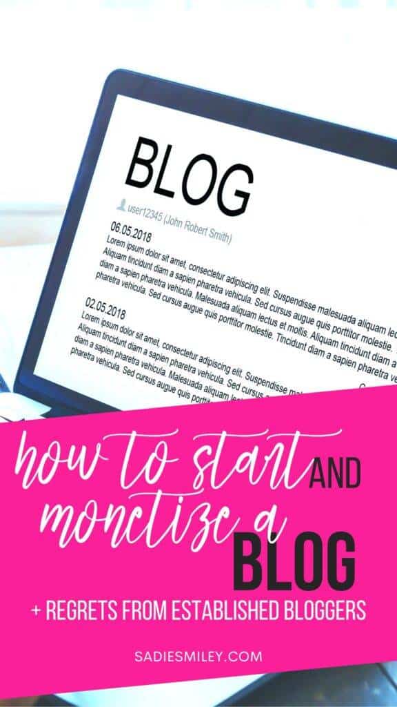 How to Start and Monetize a Blog Sadie Smiley