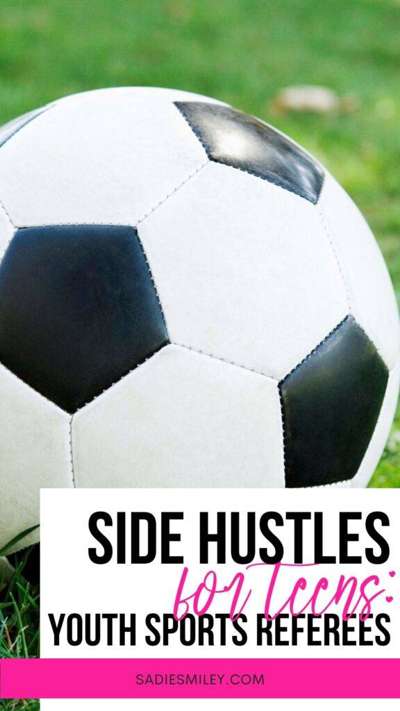 Side Hustles for Teens_ Youth Sports Referees Make $30+ an Hour!