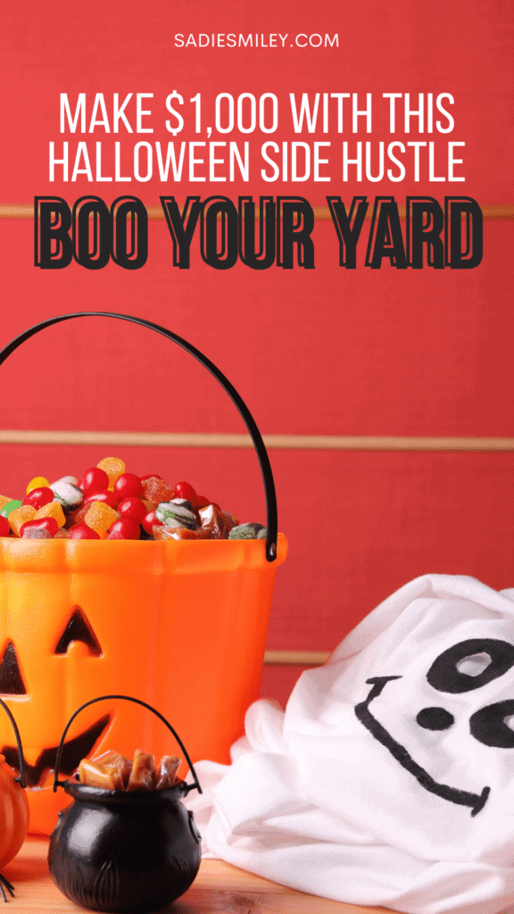Boo Your Yard Make $1,000 With This Halloween Side Hustle Sadie Smiley