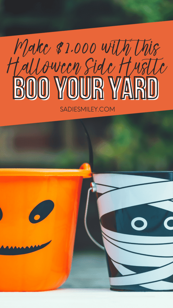 Boo Your Yard Make $1,000 With This Halloween Side Hustle Sadie Smiley