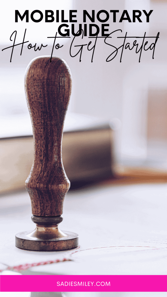 How to Get Started Mobile Notary Guide Sadie Smiley (1)
