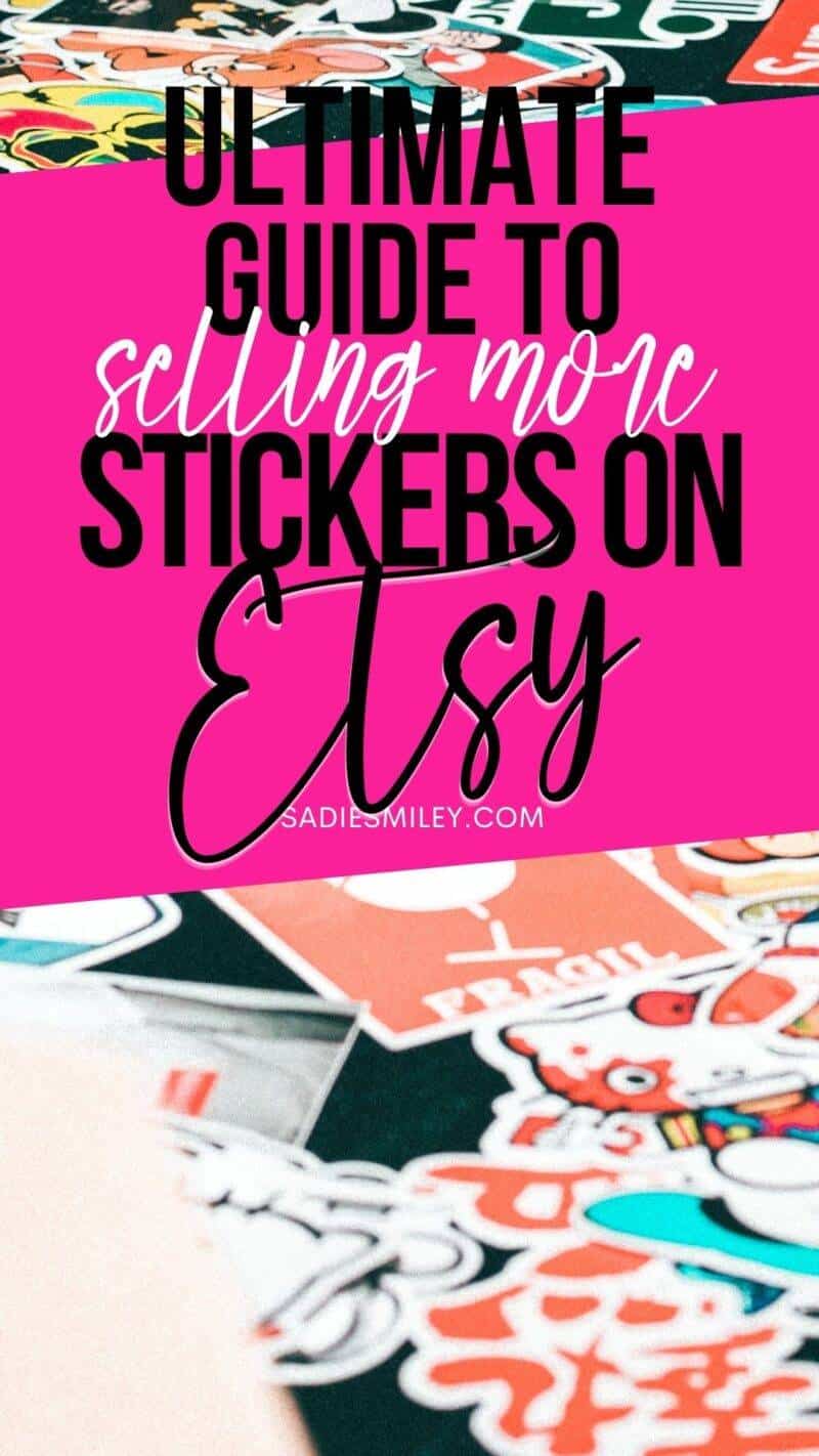Ultimate Guide to Selling More Stickers on Etsy Increase Your Profits
