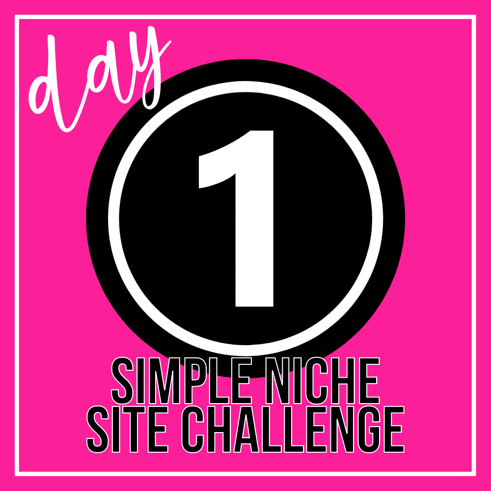 Day One Simple Niche Site Challenge Text with Pink Background and Black circle