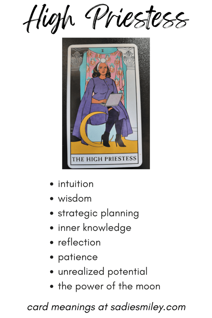 image reads: high priestess keywords: intuition, wisdom, strategic planning, inner knowledge, reflection, patience, unrealized potential, the power of the moon, card meanings at sadiesmiley.com